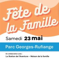 C’EST LE RETOUR DE LA FÊTE DE LA FAMILLE LE 23 MAI!