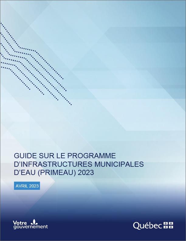 GUIDE SUR LE PROGRAMME D’INFRASTRUCTURES MUNICIPALES D’EAU (PRIMEAU) 2023