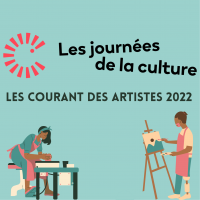 Le courant des artistes - journées de la culture 2022